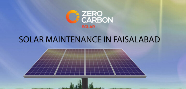 Solar maintenance in Faisalabad