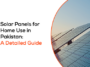 Solar Panels for Home Use in Pakistan: A Detailed Guide