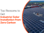 Top Reasons to Get Industrial Solar Installation from Zero Carbon
