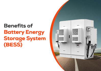 Benefits of Battery Energy Storage System (BESS)